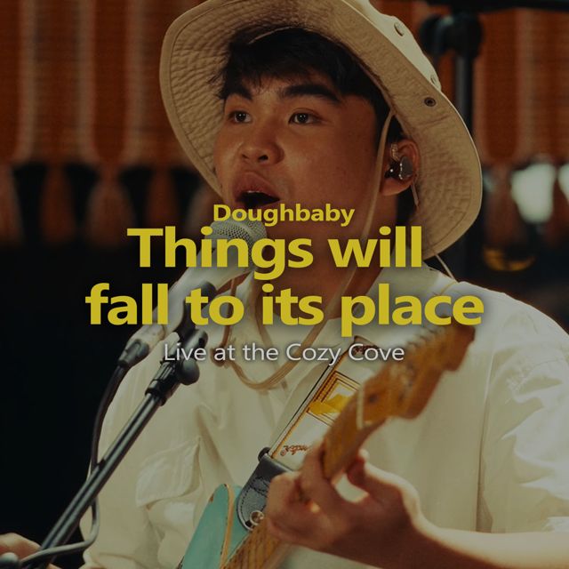 Doughbaby - 'Things will fall to its place (Live at The Cozy Cove)' [Ringtone]