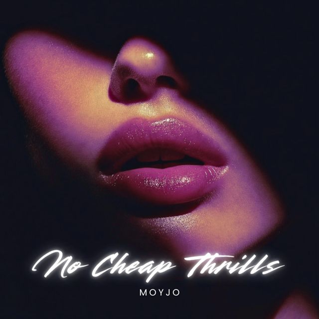 Moyjo - 'No Cheap Thrills' [Ringtone]
