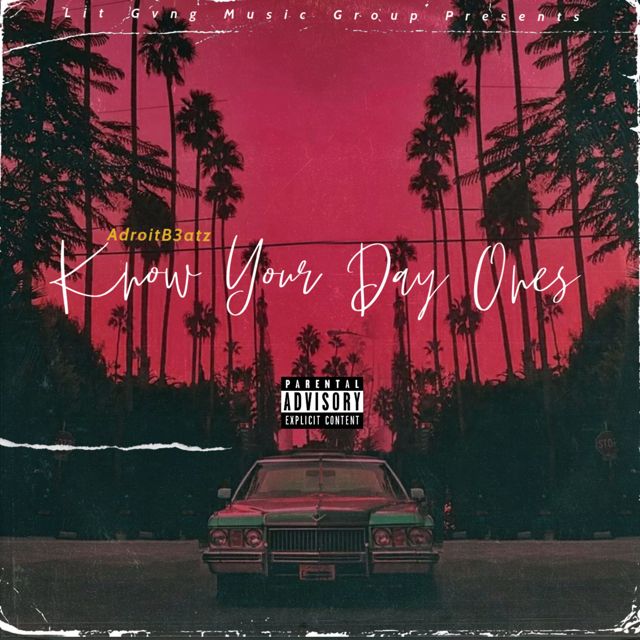 AdroitB3atz - 'Know Your Day Ones' [Ringtone]