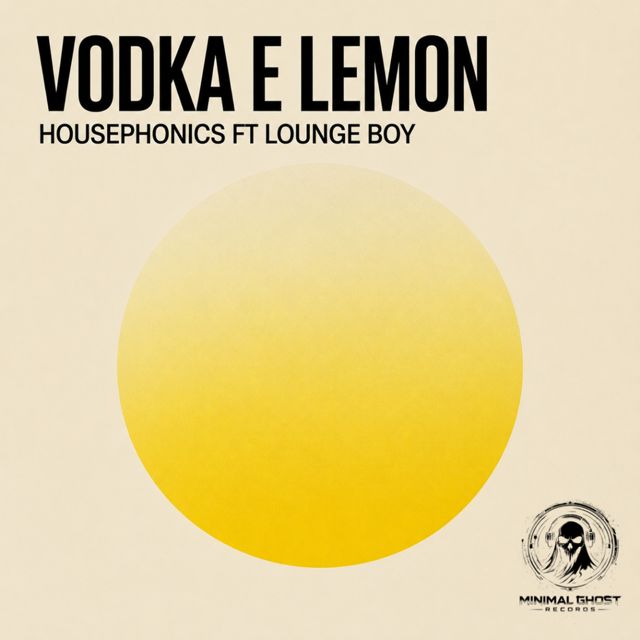 Housephonics - 'Vodka E Lemon (feat. Lounge Boy)' [Ringtone]