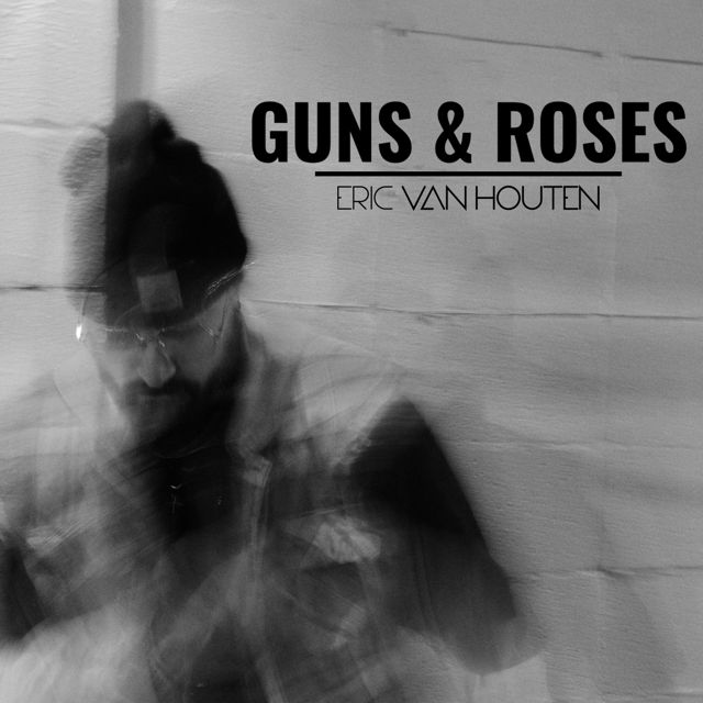 Eric Van Houten - 'Guns & Roses' [Ringtone]