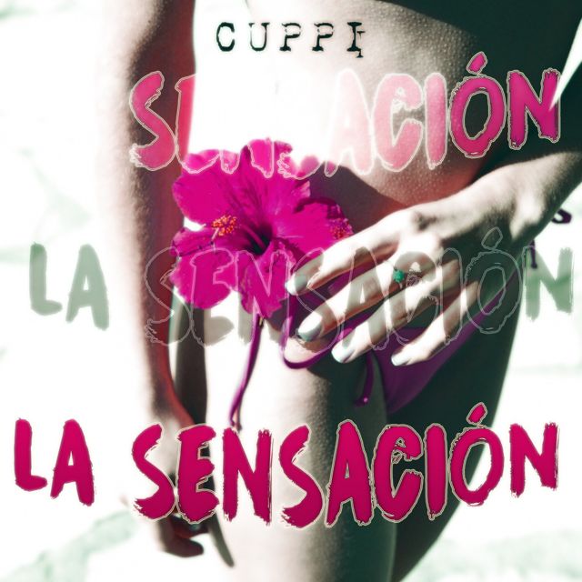 Cuppi - 'LA SENSACIÓN' [Ringtone]