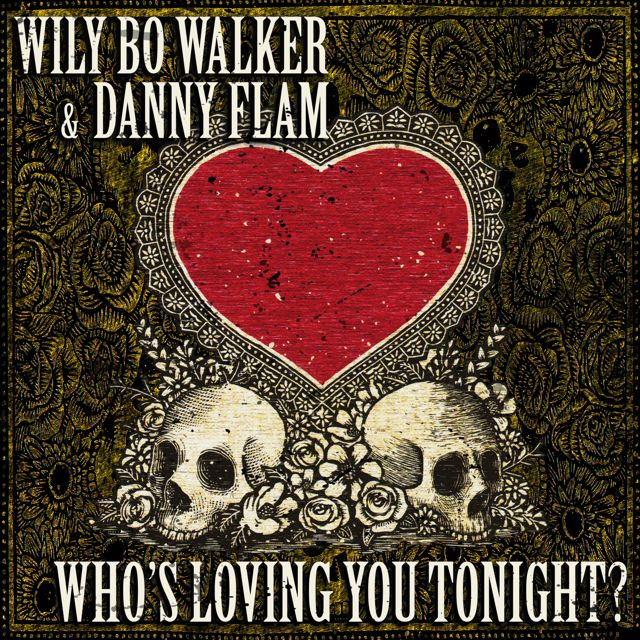 Wily Bo Walker - 'Who's Loving You Tonight? (feat. Danny Flam)' [Ringtone]
