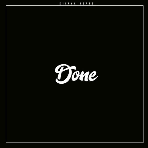 Kiirya Beats - 'Done' [Ringtone]