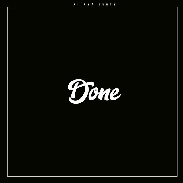 Kiirya Beats - 'Done' [Ringtone]