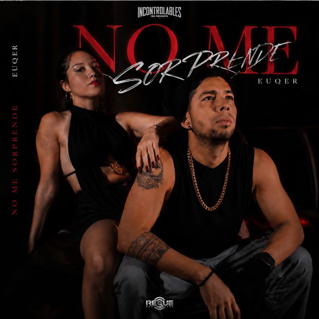 Euqer - 'No Me Sorprende' [Ringtone]
