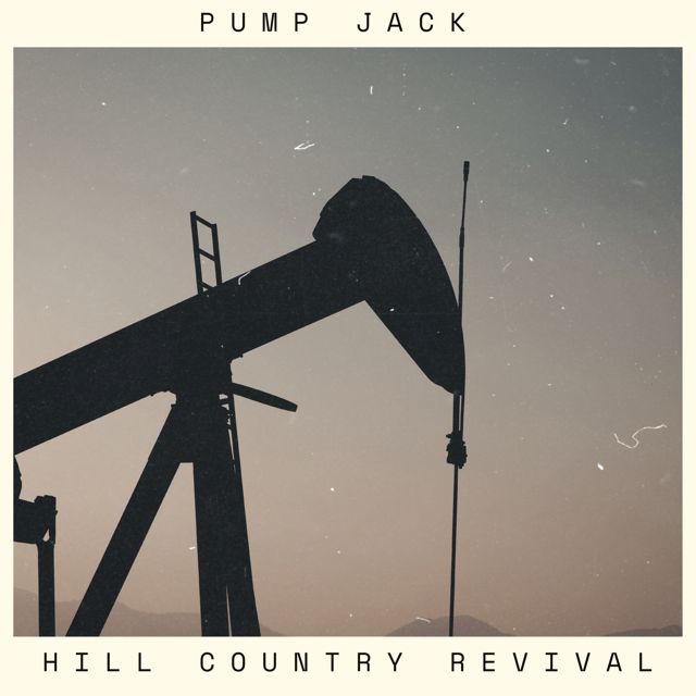 Hill Country Revival - 'Pump Jack' [Ringtone]