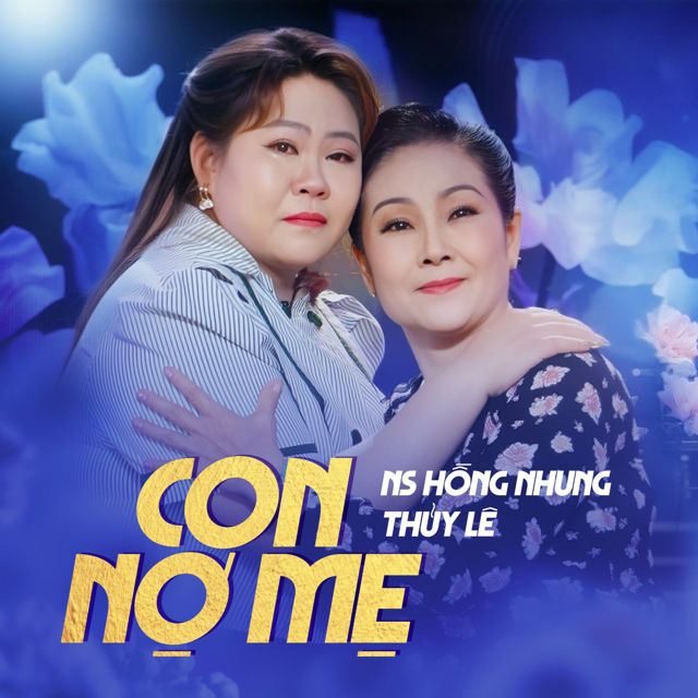 Hồng Nhung - 'Con Nợ Mẹ (feat. Thủy Lê)' [Ringtone]