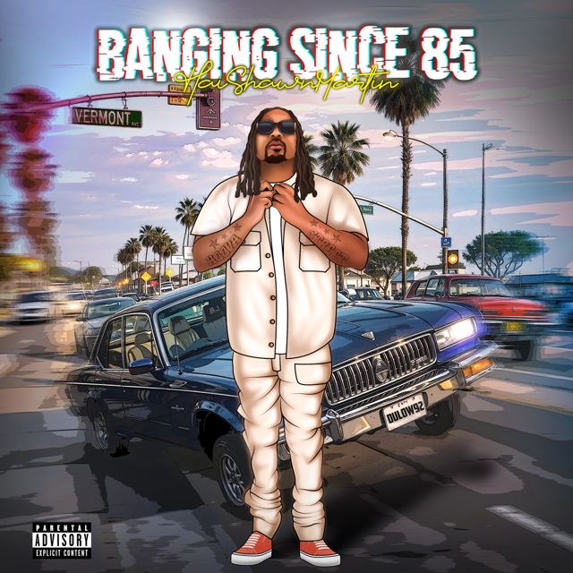 Hai Shawn Martin - 'Banging Since 85' [Ringtone]
