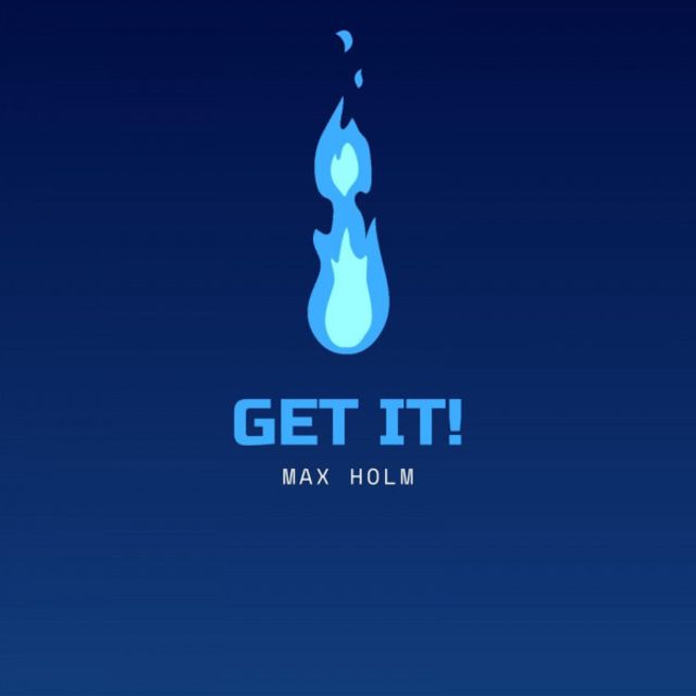 Max Holm - 'Get It!' [Ringtone]