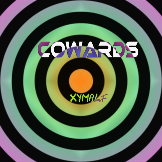 xymalf - 'Cowards' [Ringtone]