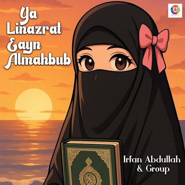 Irfan Abdullah - 'Ya Linazrat Eayn Almahbub (feat. group)' [Ringtone]