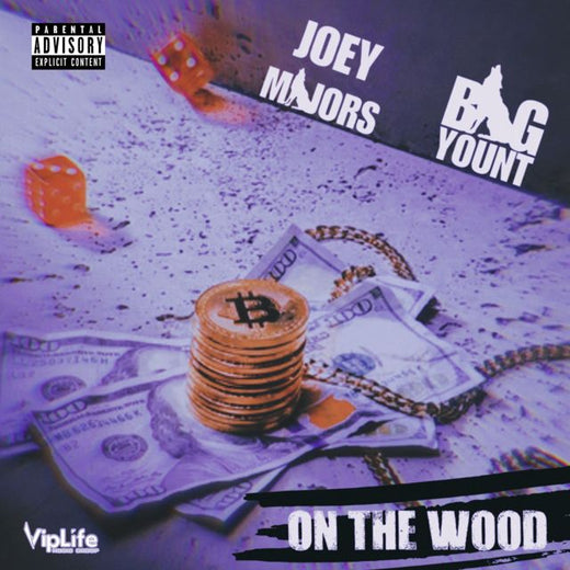 Joey Majors - 'On The Wood (Instrumental) (feat. Big Yount)' [Ringtone]
