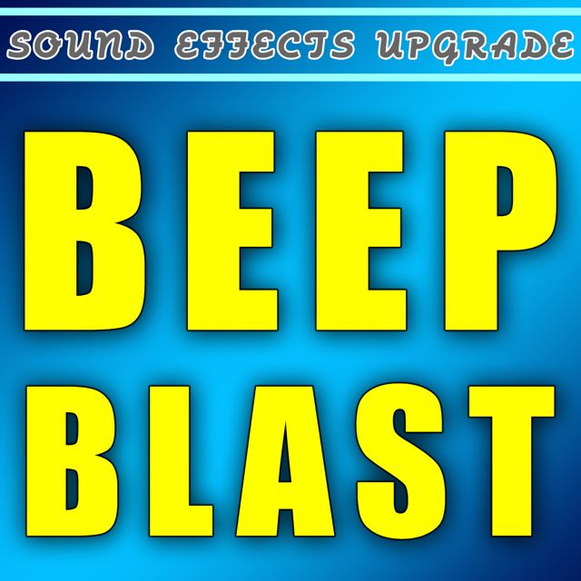 Sound Effects Upgrade - 'Beep Blast' [Ringtone]