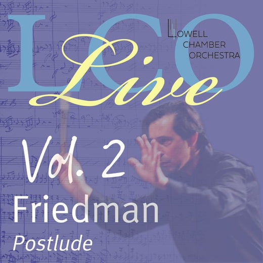 Lowell Chamber Orchestra - 'LCO Live Vol. 2: Arnold Friedman Postlude (feat. Orlando Cela)' [Ringtone]