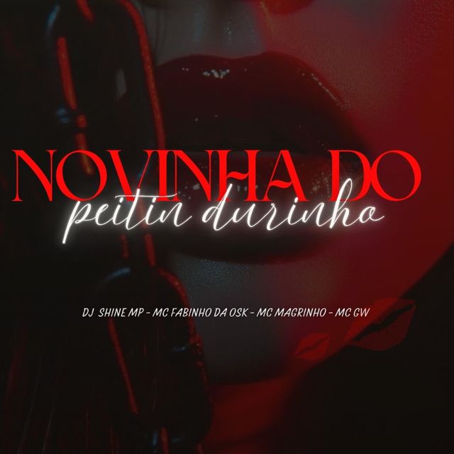 DJ SHINE MP - 'Novinha do peitin durinho (feat. Mc Gw & MC Fabinho da Osk & Mc Magrinho)' [Ringtone]