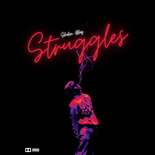 Shalom Blaq - 'Struggles' [Ringtone]