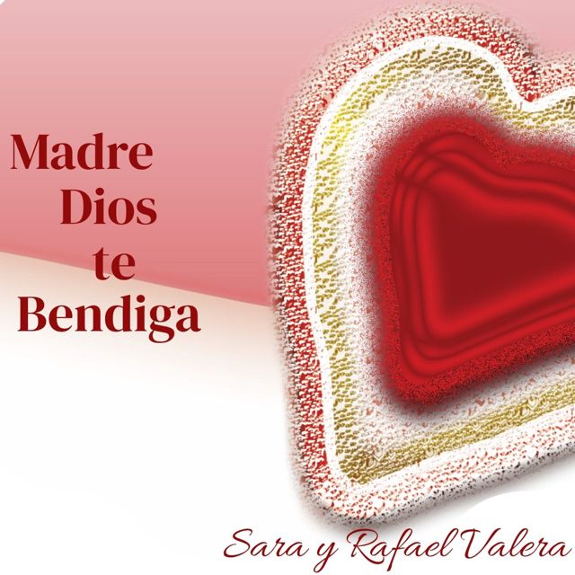 Sara y Rafael Valera - 'Madre Dios Te Bendiga' [Ringtone]