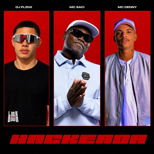 DJ PLZNX - 'Hackeada (feat. MC Saci & Mc Denny)' [Ringtone]