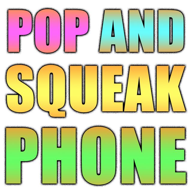 Texting Tones - 'Pop And Squeak Phone' [Ringtone]