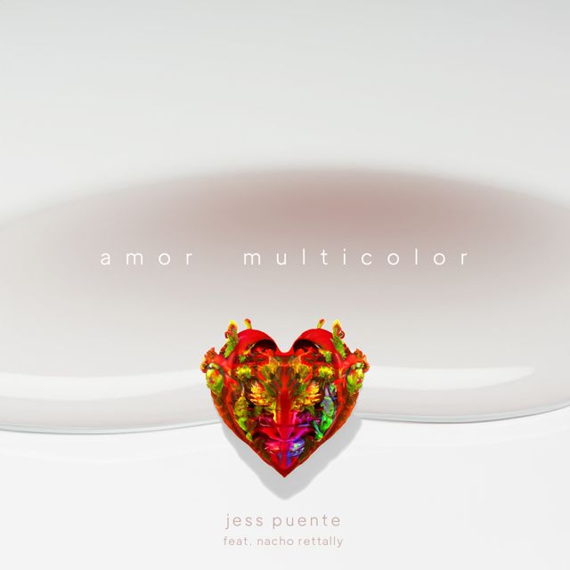 Jess Puente - 'AMOR MULTICOLOR (feat. NACHO RETTALLY)' [Ringtone]