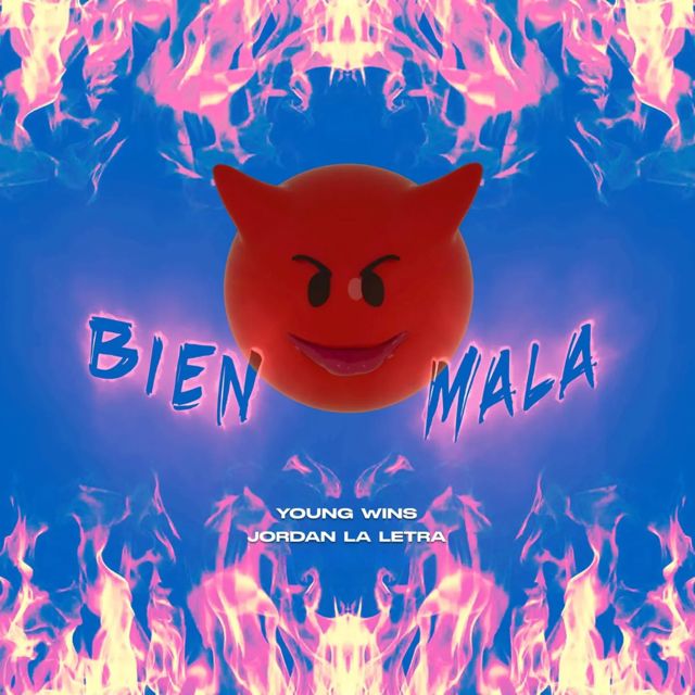 Young Wins - 'Bien Mala (feat. Jordan la Letra)' [Ringtone]