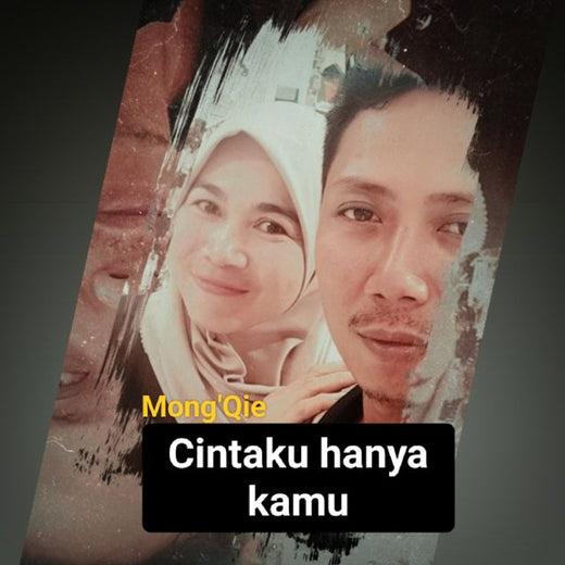 Mong'Qie - 'Cintaku Hanya Kamu' [Ringtone]