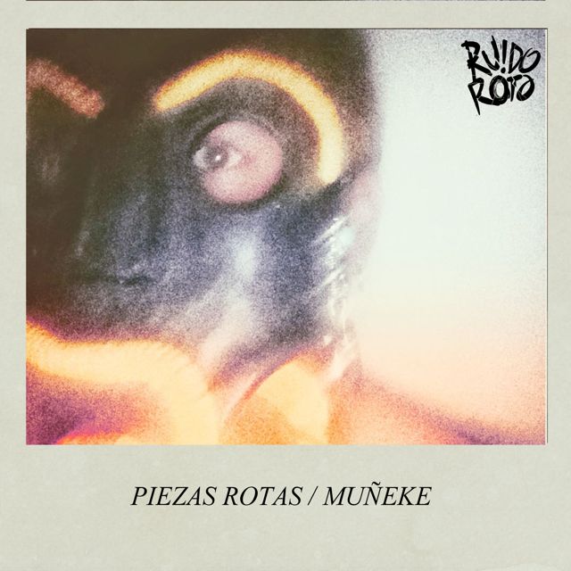 Ruido Roto - 'Muñeke / Piezas rotas' [Ringtone]