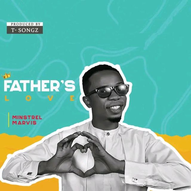 Minstrel Marvis - 'Father's Love' [Ringtone]