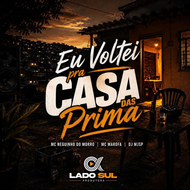 Mc Neguinho do Morro - 'Eu Voltei pra Casa das Prima (feat. Mc Marofa & DJ MJSP)' [Ringtone]