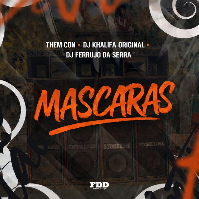FDD Marcone - 'Mascaras (feat. DJ Khalifa Original & DJ Ferrujo da Serra & Them Con)' [Ringtone]