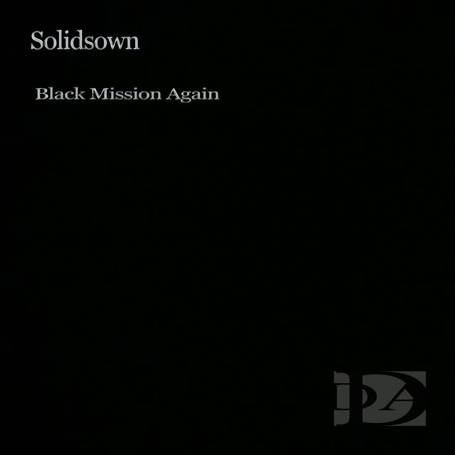 Solidsown - 'Black Mission Again' [Ringtone]