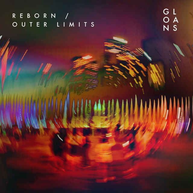 Gloans - 'Reborn' [Ringtone]