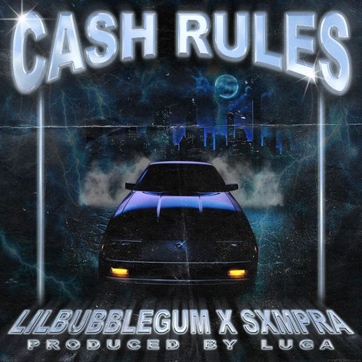 Lilbubblegum - 'CASH RULES (feat. Sxmpra & Luga)' [Ringtone]