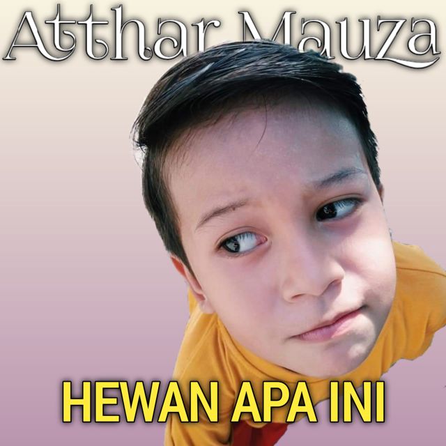 ATTHAR MAUZA - 'HEWAN APA INI' [Ringtone]