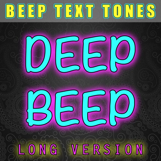 Beep Text Tones - 'Deep Beep Long Version' [Ringtone]