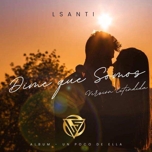 LSanti - 'Dime Que Somos (Vers. Extendida)' [Ringtone]