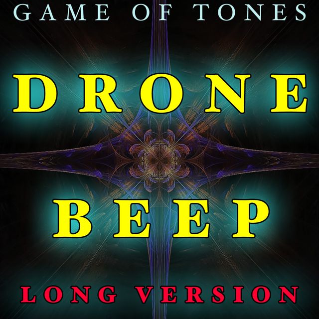 Game Of Tones - 'Drone Beep Long Version' [Ringtone]