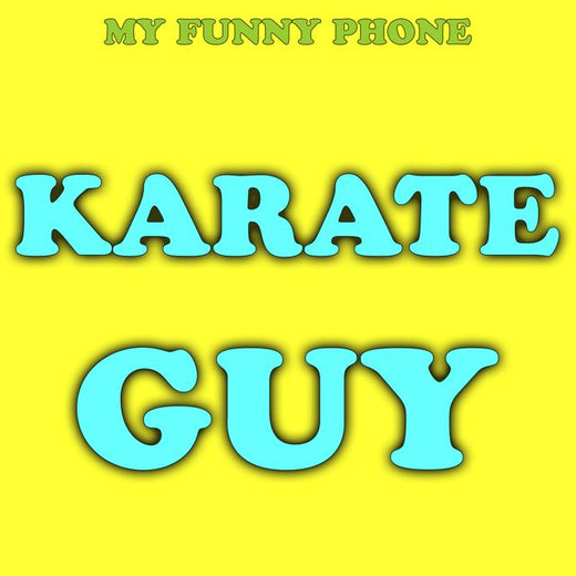 My Funny Phone - 'Karate Guy' [Ringtone]