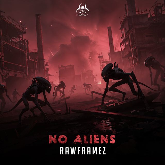 Rawframez - 'No Aliens' [Ringtone]