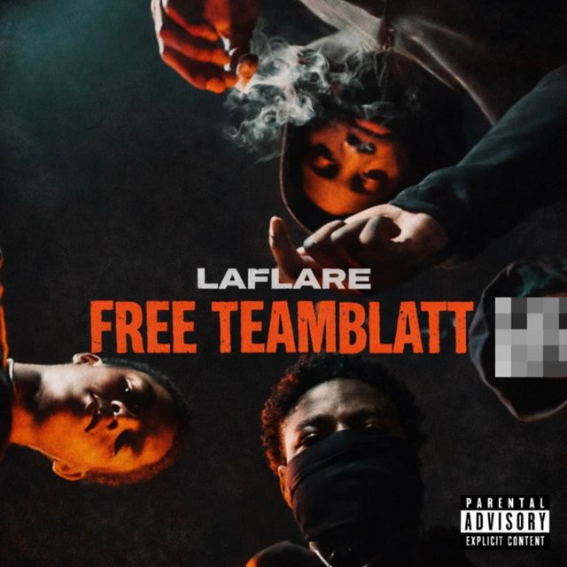 Laflare - 'Free TeamBlatt (feat. 1Tappworky & OvO)' [Ringtone]
