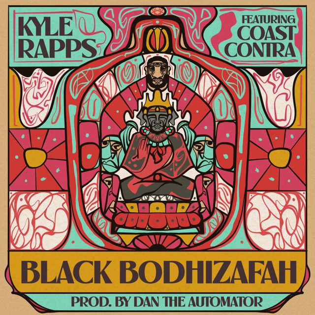 Kyle Rapps - 'Black Bodhizafah (feat. Dan The Automator, Coast Contra)' [Ringtone]
