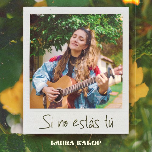 Laura Kalop - 'Si No Estás Tú' [Ringtone]