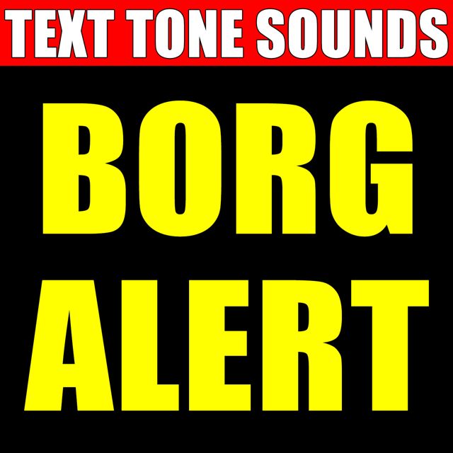 Text Tone Sounds - 'Borg Alert (Text Tone)' [Ringtone]