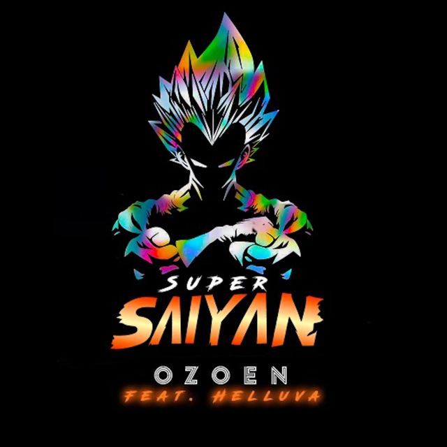 Ozoen - 'Super Saiyan (feat. Helluva)' [Ringtone]