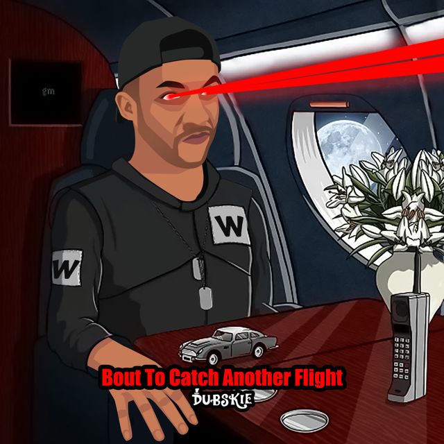 Dubskie - 'Bout To Catch Another Flight' [Ringtone]