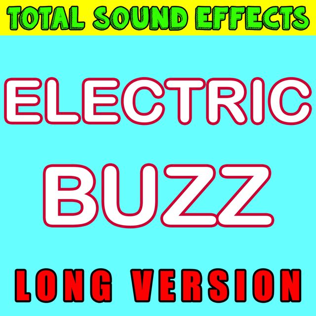 Total Sound Effects Library - 'Electric Buzz (Long Version)' [Ringtone]