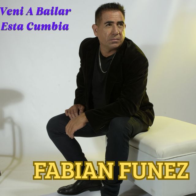 Fabian Funez - 'VENI A BAILAR ESTA CUMBIA' [Ringtone]