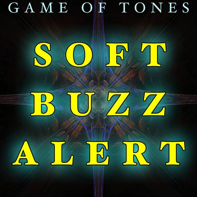Game Of Tones - 'Soft Buzz Alert (Text Tone)' [Ringtone]