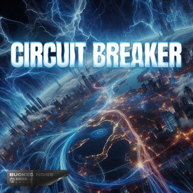 Bucked Noise - 'Circuit Breaker' [Ringtone]
